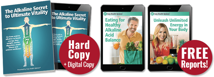 Hard Copy - The Alkaline Secret to Ultimate Vitality - with 2 FREE Reports!