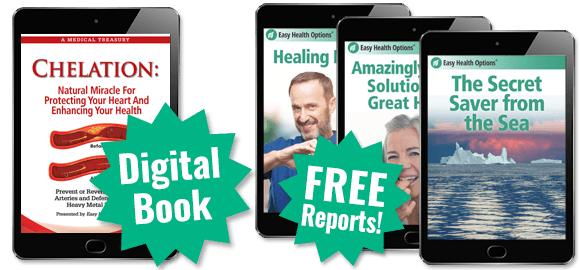 Digital Book - Chelation: Natural Miracle For Protecting Your Heart and Enhancing Your Health - with 3 FREE Reports!