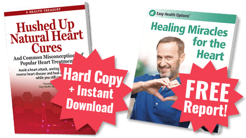 Printed Copy - Hushed Up Natural Heart Cures and Common Misconceptions of Popular Heart Treatments