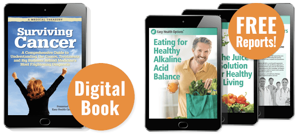 Surviving Cancer Digital Book and three FREE reports!